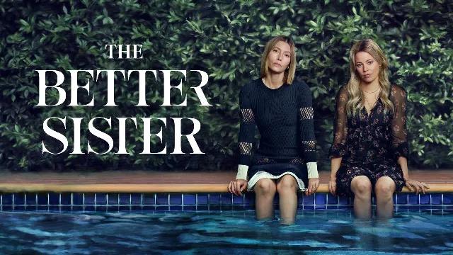 مسلسل The Better Sister الموسم الاول
