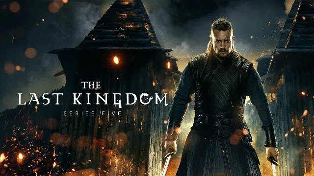 مسلسل The Last Kingdom الموسم الخامس