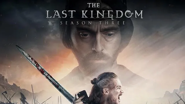 مسلسل The Last Kingdom الموسم الثالث الحلقة 10 العاشرة والاخيرة مترجمة HD